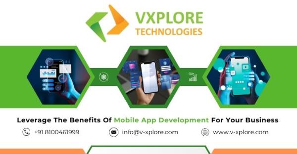 Leverage The Benefits Of Mobile App Development For Your Business
