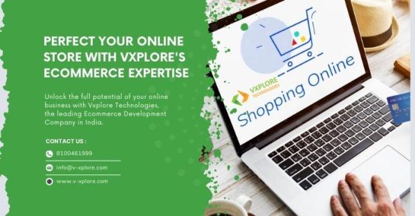 Perfect Your Online Store With Vxplore's Ecommerce Expertise