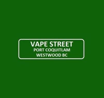 Vape Street Port Coquitlam Westwood BC