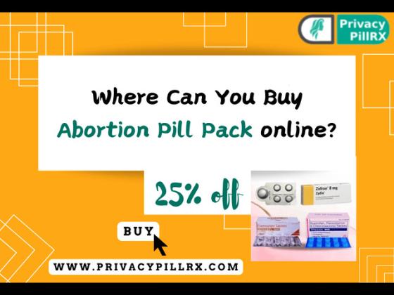 Where Can You Buy Abortion Pill Pack online? Explore PrivacyPillrx For More Detailed Information