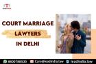 Court Marriage Lawyers In Delhi
