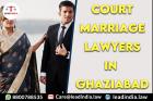 Court Marriage Lawyers In Ghaziabad