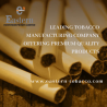 Leading Tobacco Manufacturing Company Offering Premium Quality Products