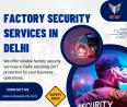 Reliable Factory Security Services in Delhi