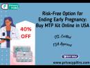 Risk-Free Option for Ending Early Pregnancy: Buy MTP Kit Online in USA