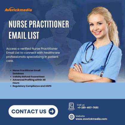 Connect Directly with Nurse Practitioners Using Our Nurse Practitioner Email List