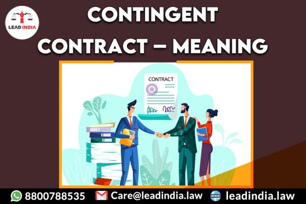 Contingent Contract – Meaning | top legal firm | law firm