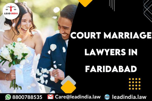 Court Marriage Lawyers In Faridabad