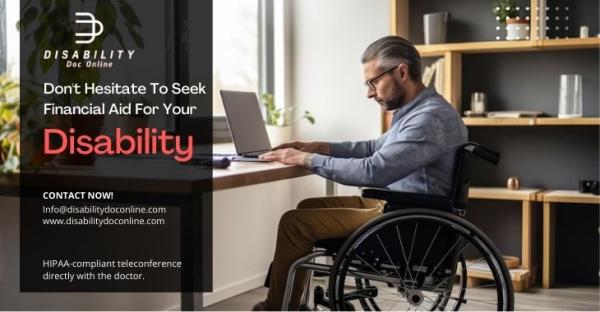 Don't Hesitate To Seek Financial Aid For Your Disability