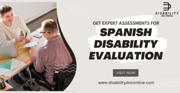 Get Expert Assessments For Spanish Disability Evaluation