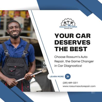 Premium Auto Repair Services in Houston, TX: Choose Rossum's Auto Repair for Excellence!