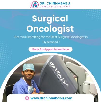 Surgical Oncologist in Hyderabad | Dr. Chinnababu Sunkavalli