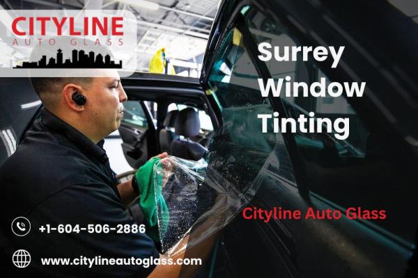 Top-Quality Surrey Window Tinting | Cityline Auto Glass
