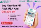 Buy Abortion Pill Pack USA And Get 30% off