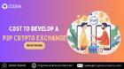 Cost to develop a p2p crypto exchange