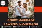 Court Marriage Lawyers In Gurgaon