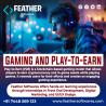 Gaming and Play-To-Earn