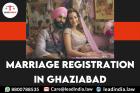 Marriage Registration In Ghaziabad