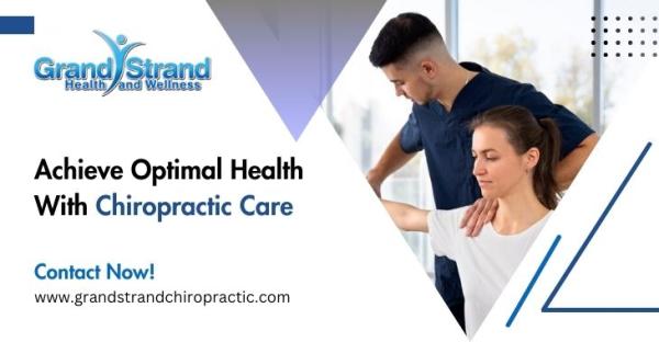Achieve Optimal Health With Chiropractic Care
