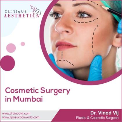 Achieve Perfection with Dr. Vinod Vij: Leading Cosmetic & Plastic Surgery in Mumbai