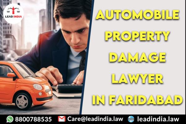 automobile property damage lawyer in Faridabad