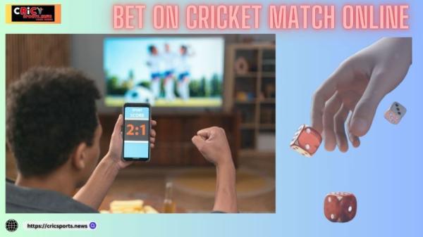 Bet on Cricket Match Online