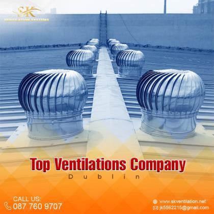 Choose The Top Ventilations Company In Dublin For An Innovative Ventilations System