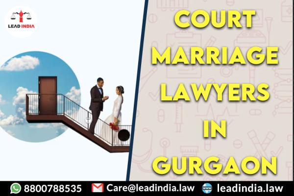 Court Marriage Lawyers In Gurgaon