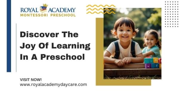 Discover The Joy Of Learning In A Preschool