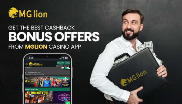 Get the Best Cashback Bonus Offers from MGLion casino app
