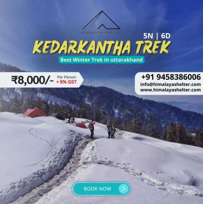 Kedarkantha Trek with Himalaya Shelter: An Adventurous Himalayan Journey