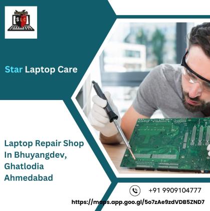 Laptop Repair Shop in Bhuyangdev, Ghatlodia, Ahmedabad | Star Laptop Care