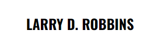 Larry D. Robbins