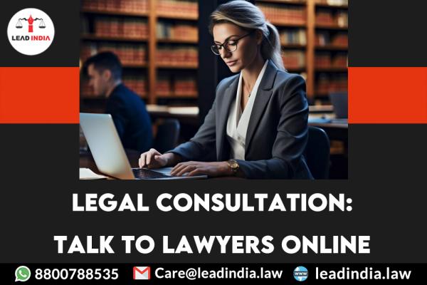 Legal Consultation: Talk to Lawyers Online | top law firm | lead india