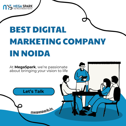 MegaSpark: The Best Digital Marketing Company in Noida for Innovative Result