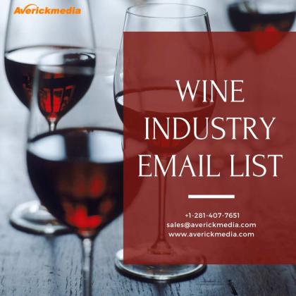 Purchase the Varified Wine Industry Email List for Your Marketing