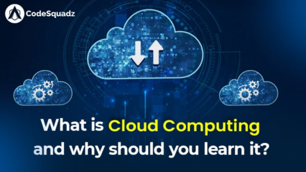 What is Cloud Computing and why should you learn it?