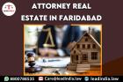 attorney real estate in Faridabad
