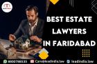 best estate lawyers in Faridabad