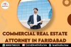 commercial real estate attorney in Faridabad