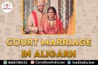 Court Marriage In Aligarh