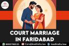 Court   Marriage In   Faridabad
