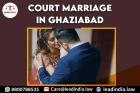 Court Marriage In Ghaziabad