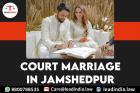 Court Marriage In Jamshedpur