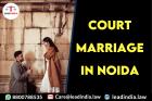 Court Marriage In Noida