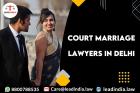 Court Marriage Lawyers In Delhi