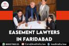 easement lawyers in Faridabad