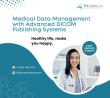 Enhance Medical Data Management with Advanced DICOM Publishing Systems