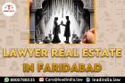 lawyer real estate in Faridabad