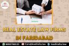 real estate law firms in Faridabad
